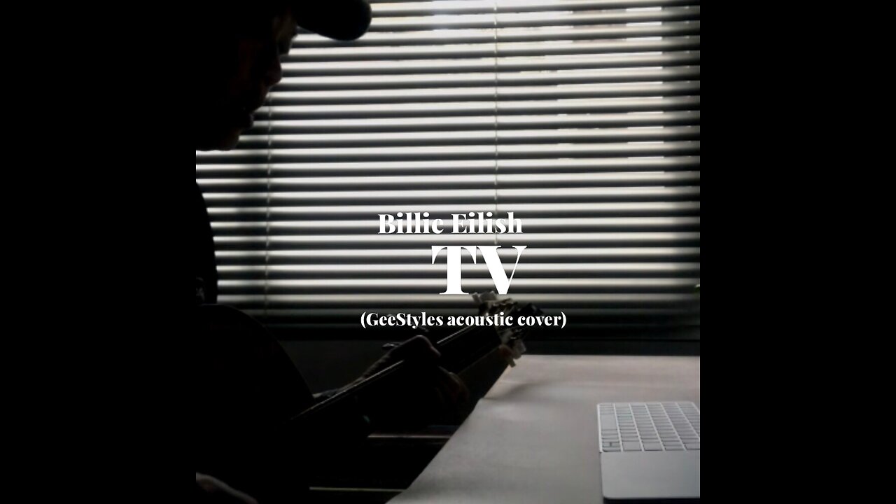 TV - Billie Eilish - (Ghost Style acoustic cover)