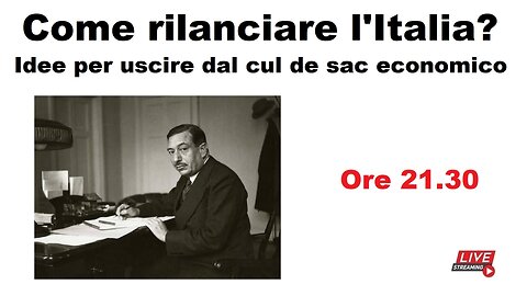 Come rilanciare l'Italia? Idee per uscire dal cul de sac economico