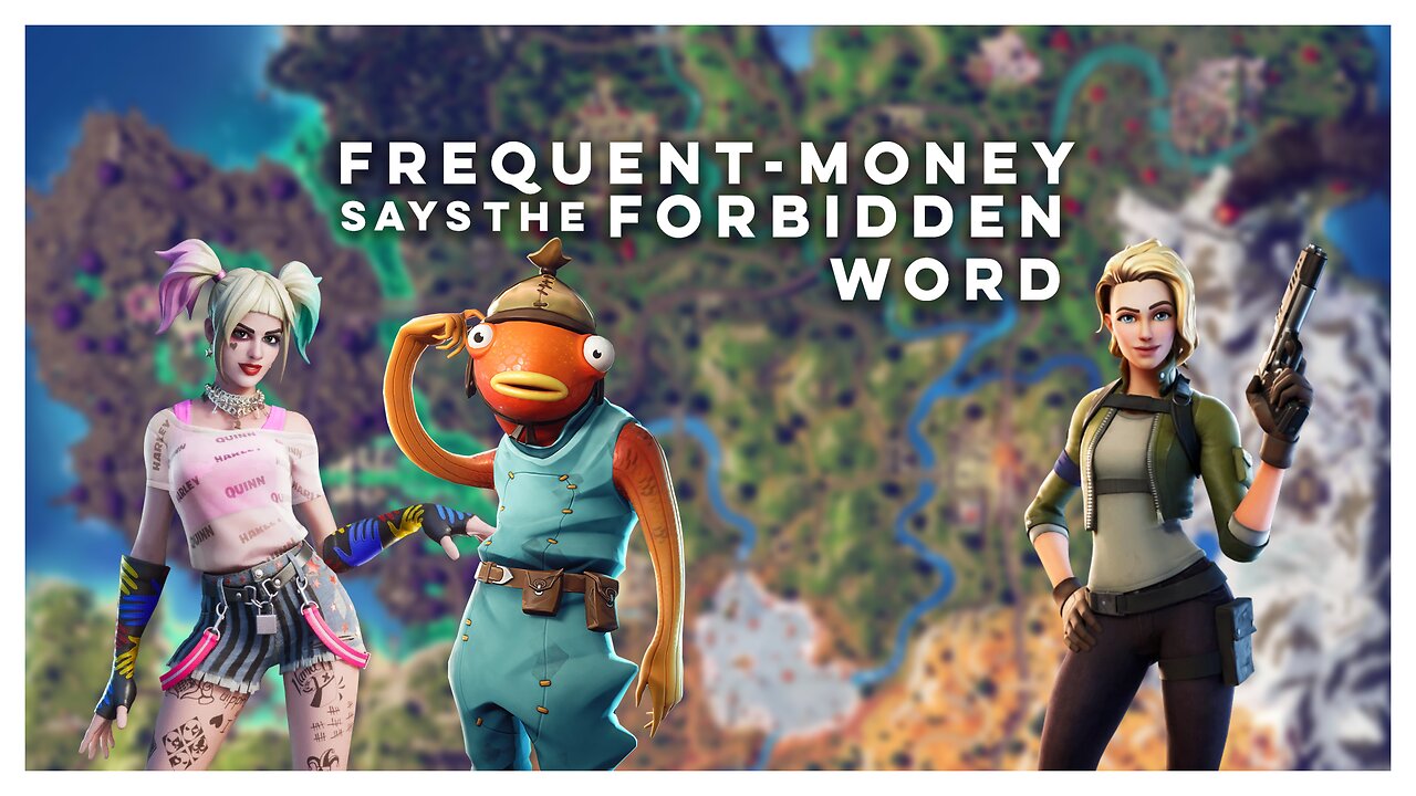 Frequent-Money says the forbidden word