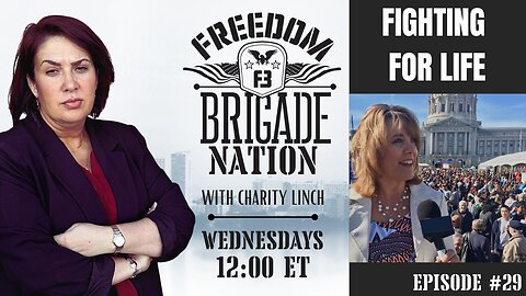 Freedom Brigade Nation Podcast - Fighting for Life