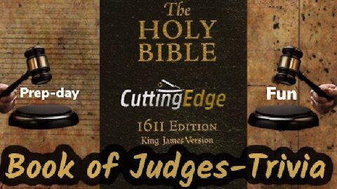 CuttingEdge: Book of Judges, Biblical Trivia Friday (8AM EST, 8/13/2021)