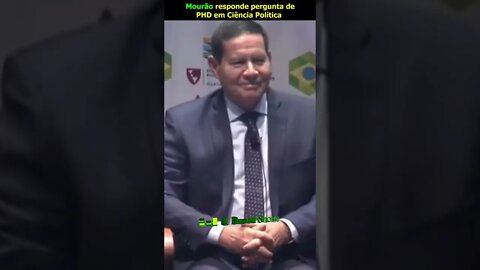 Mourão responde a PHD em Ciência Política