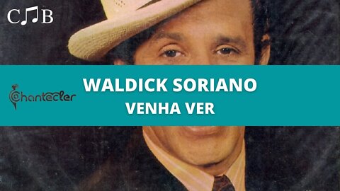 Waldick Soriano - Venha Ver