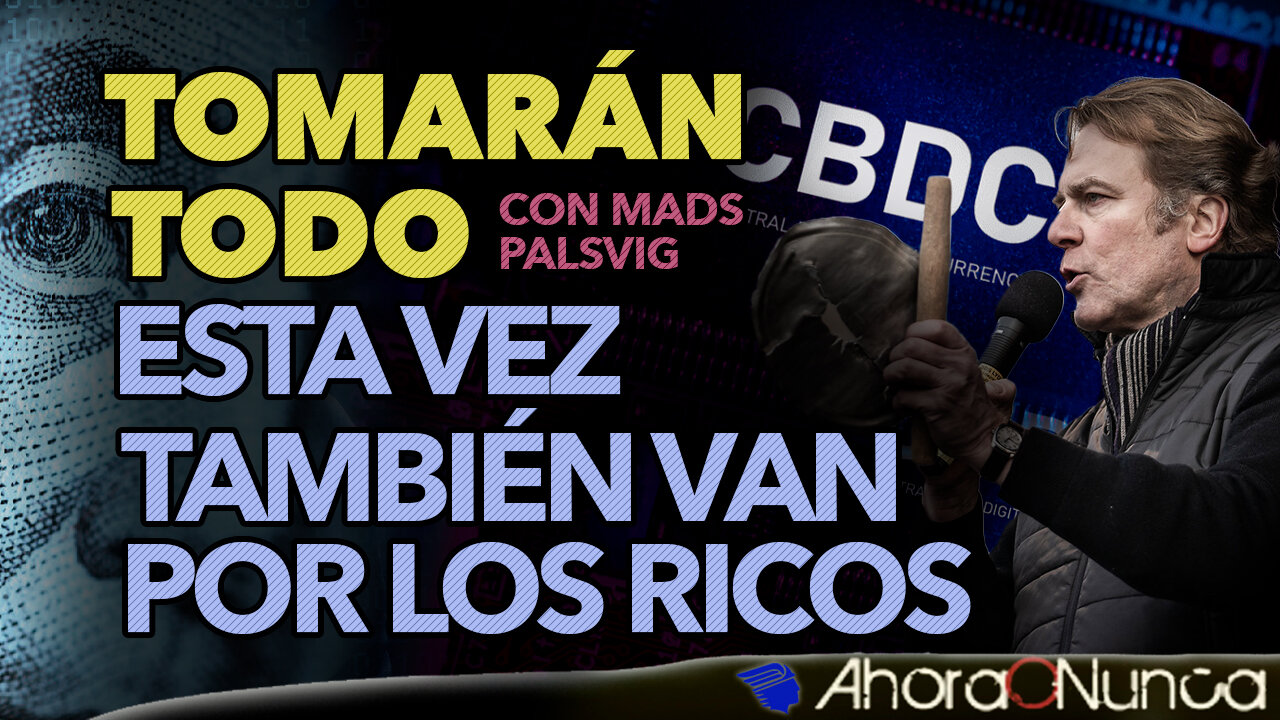 Un Ex Banquero de Élite revela cómo será "La Gran Toma" | "También van por los ricos esta vez"