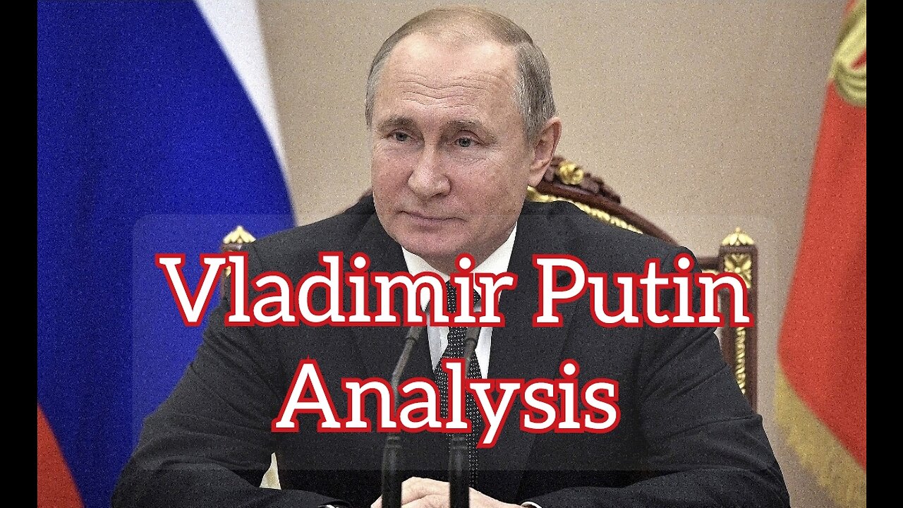 Vladimir Putin Analysis