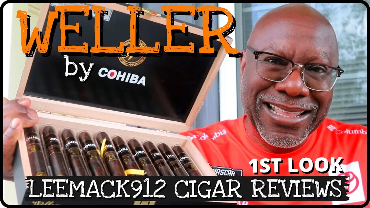 Weller by Cohiba | Cigar Review | #leemack912 (S07 E106)