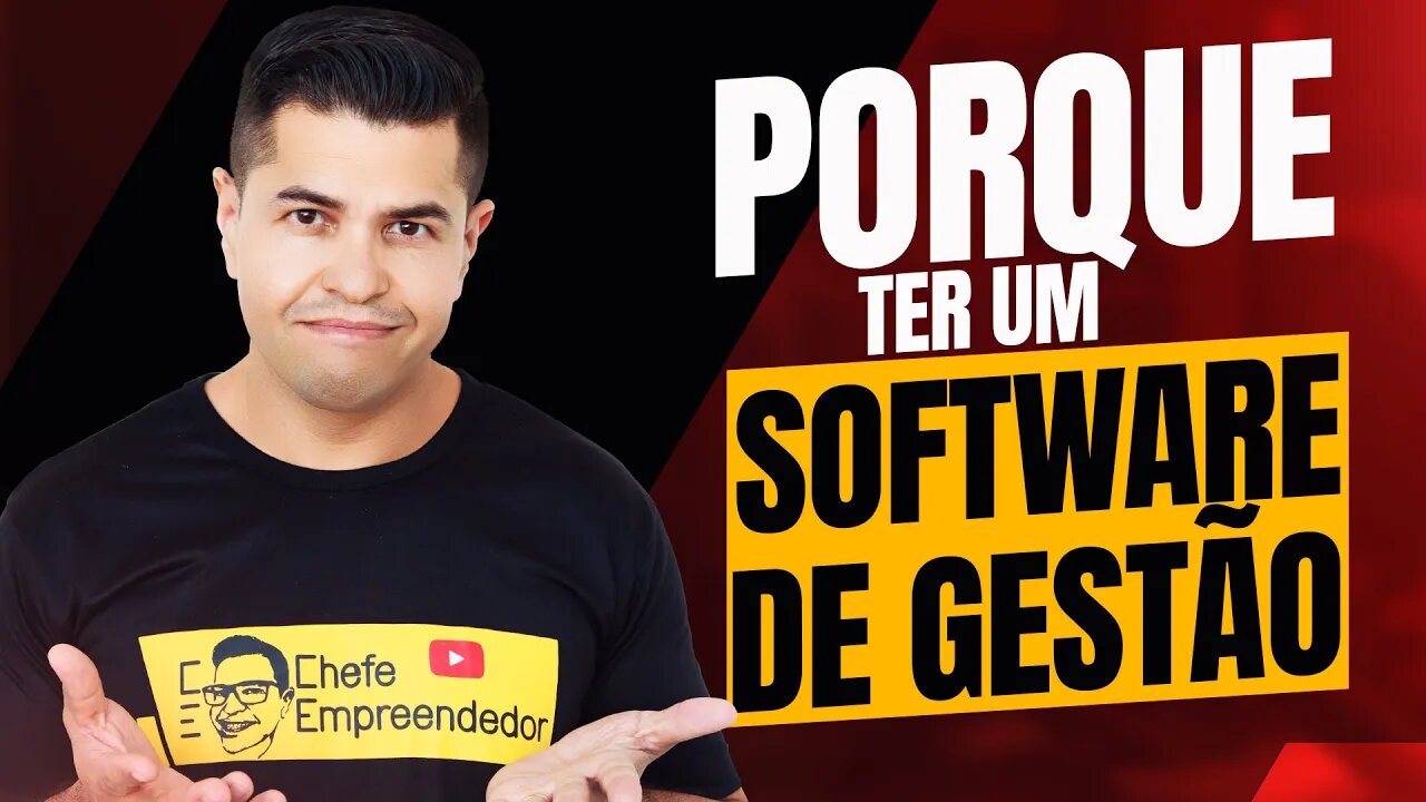 PORQUE TER UM SOFTWARE DE GESTÃO | Entenda a importância de um bom sistema dentro da sua empresa