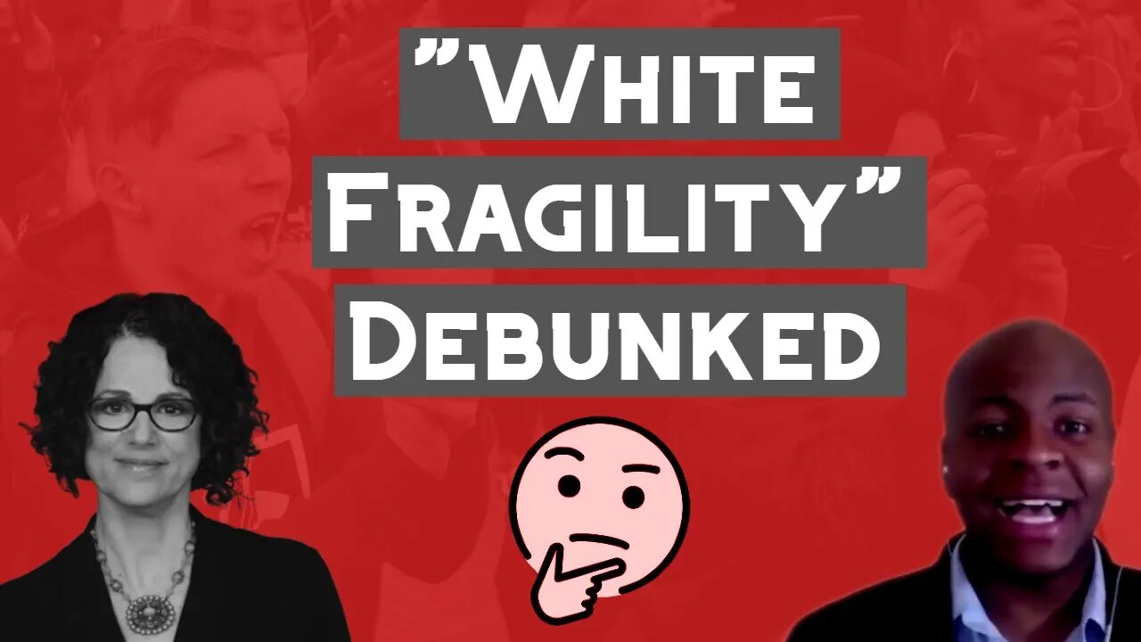 Debunking Robin DiAngelo's "White Fragility" Ft. Jonathan Church