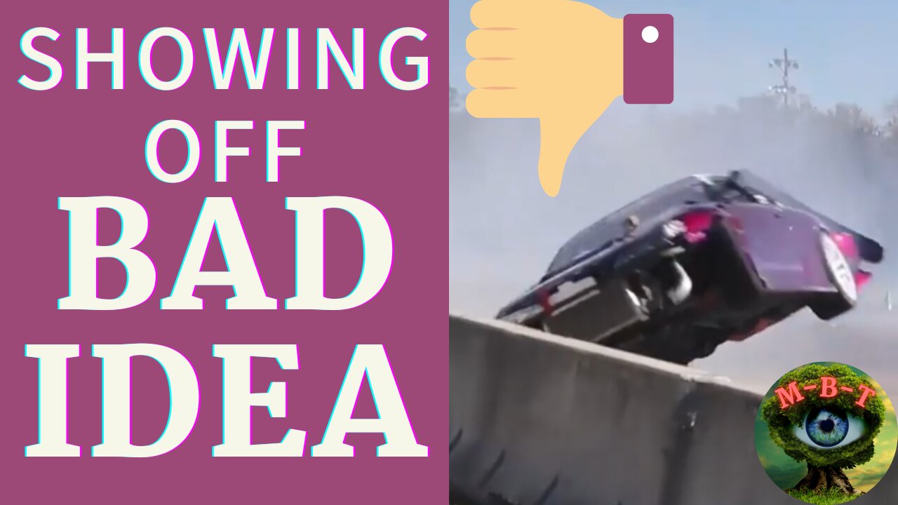 BAD IDEA SHOWING OFF