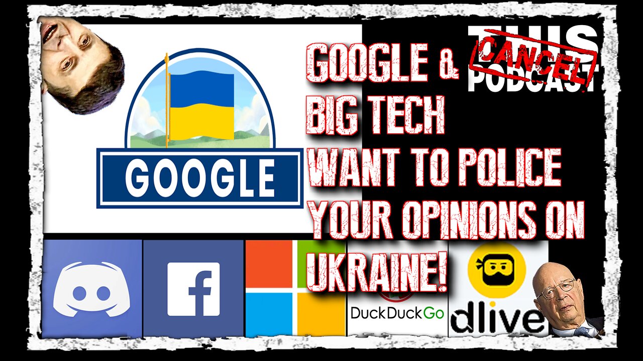 Google and Big Tech Speech Policing Your Private Documents and Your Opinions on Ukraine!