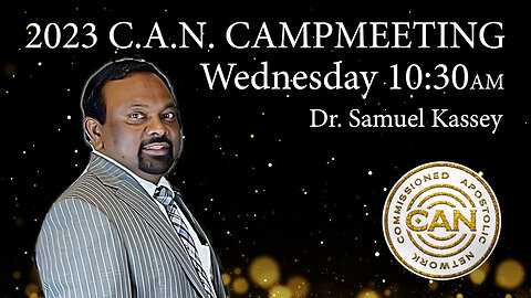 2023 C.A.N. Campmeeting - Wednesday AM