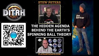 The Hidden Agenda Behind the Earth's Spinning Ball Theory - Stew Peters