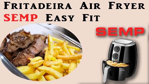 Testando Alcatra e Batata na Fritadeira Elétrica Semp Easy Fit