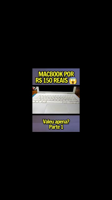 Comprei um MacBook por R$ 150 Reais - parte 1 #shorts #apple #macbook