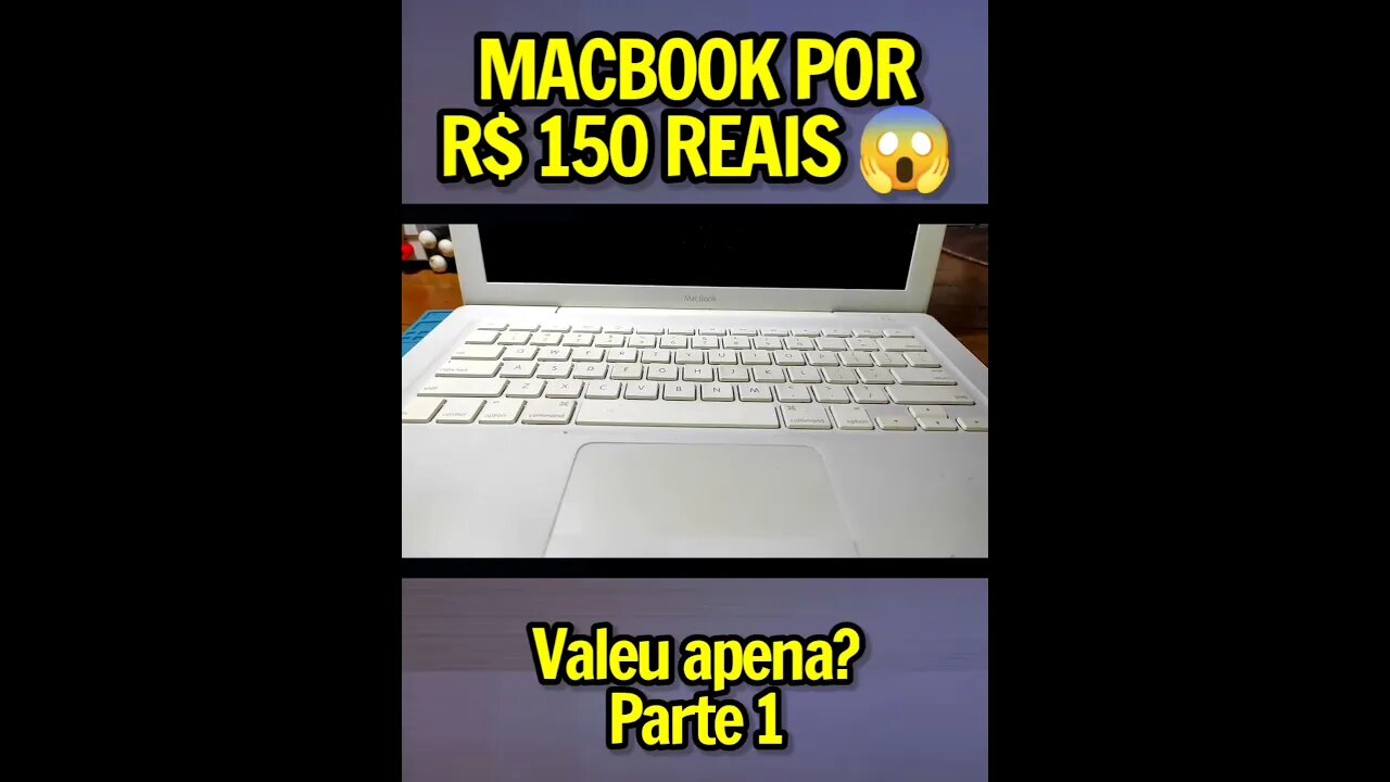 Comprei um MacBook por R$ 150 Reais - parte 1 #shorts #apple #macbook