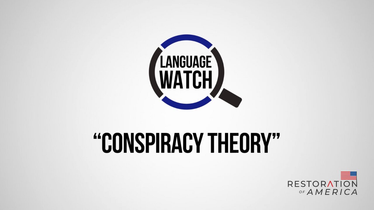 Language Watch: Conspiracy Theory