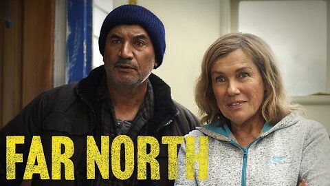 Far North Official Trailer