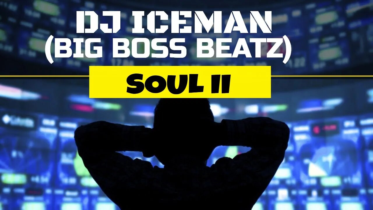 Dj Iceman (Big Boss Beatz)Soul II (Boom Bap Beat)