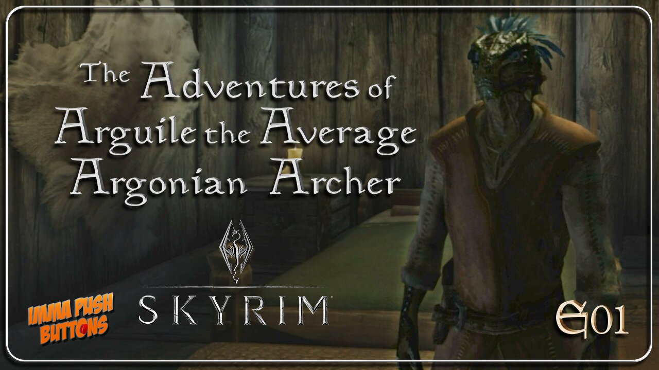 IPB: Skyrim - The Adventures of Arguile - Ep01