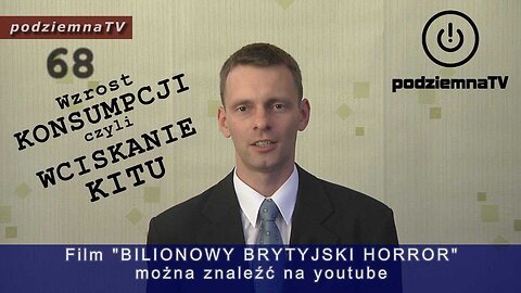 podziemna TV - Wzrost KONSUMPCJI czyli WCISKANIE KITU #68 (07.08.2014)