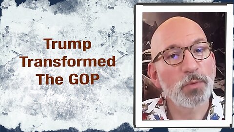 Trump transformed the GOP