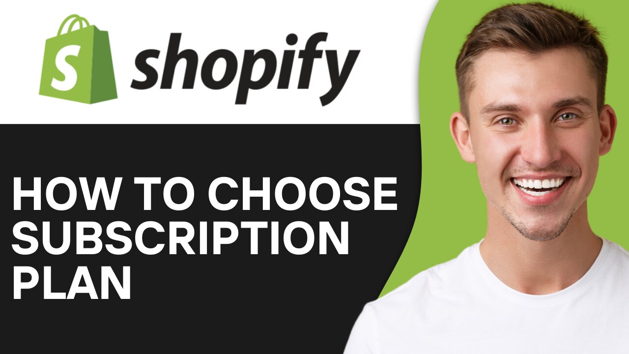 HOW TO CHOOSE SHOPIFY SUBSCRIPTION PLAN