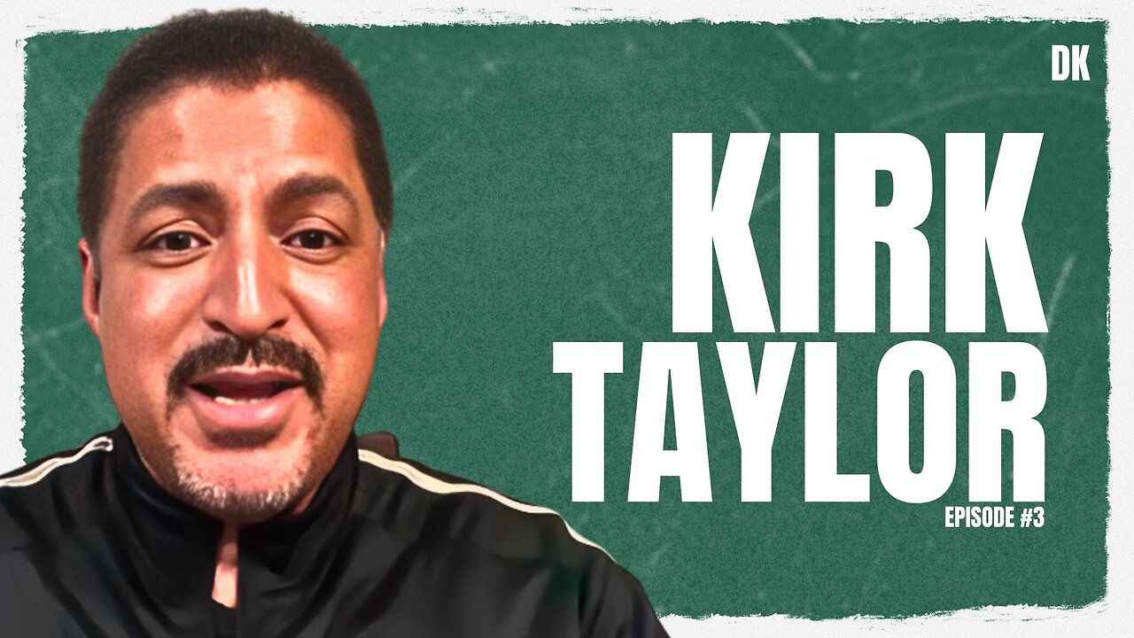 Kirk Taylor | DKP Episode #3