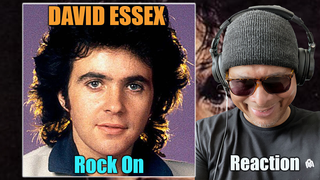 David Essex - Rock On Reaction!