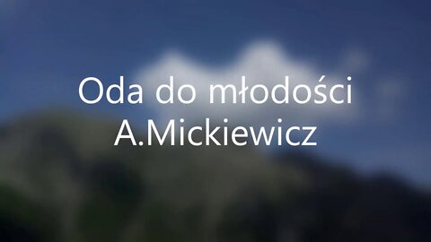 Oda do młodości - A.Mickiewicz