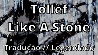 Tollef - Like A Stone ( Tradução // Legendado )