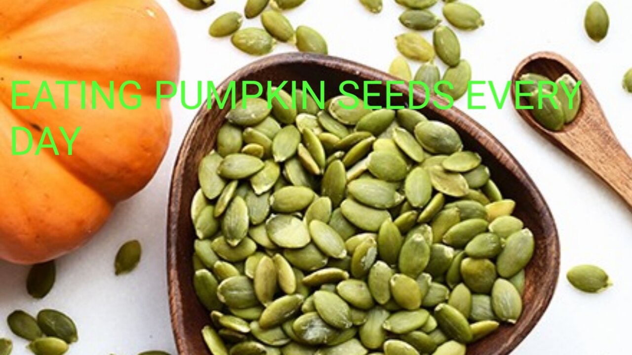 eating pumpkin seeds every day