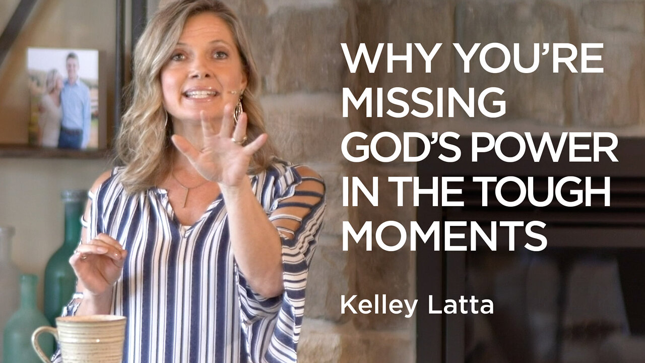 Why You’re Missing God’s Power In The Tough Moments