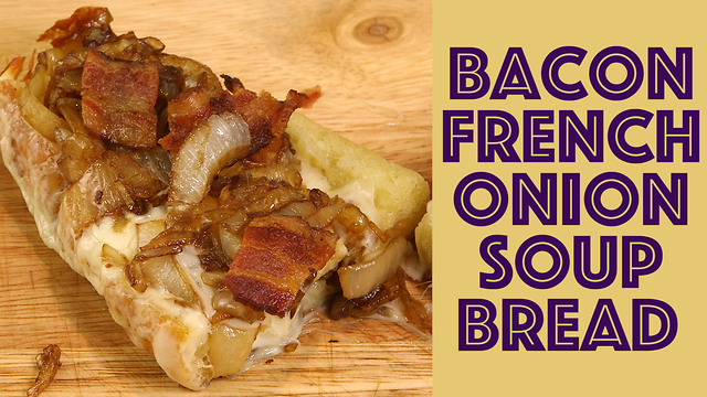 Bacon and cheese French onion soup bread