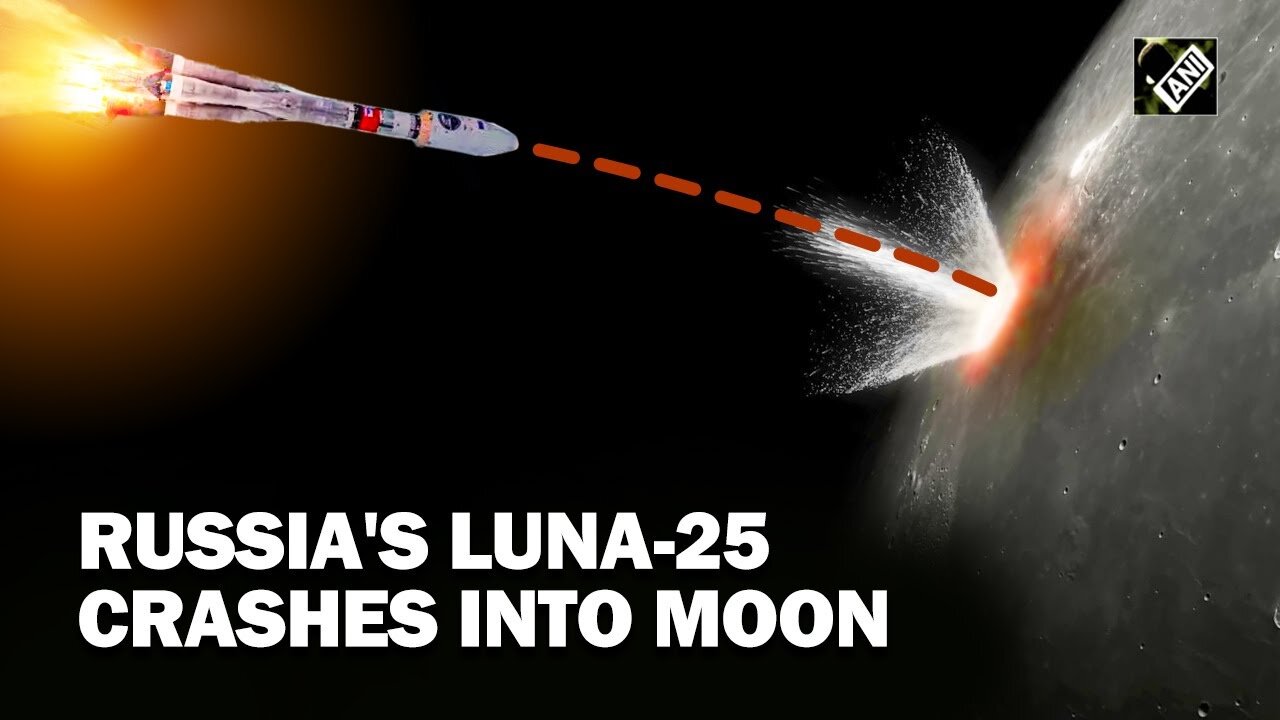 Russia’s Luna-25 probe crashes on the moon