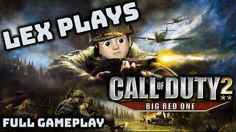 These Nazis 'Bout to Get MY Big Red One - Call of Duty 2: Big Red One