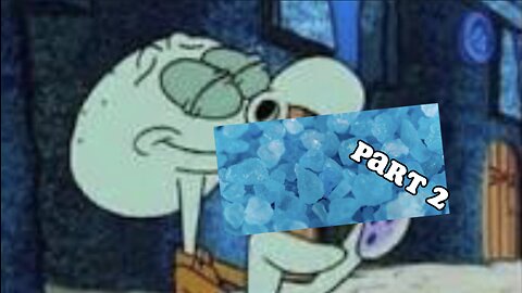 Squidward Does Meth (99.1%) 🥶 || Part 2