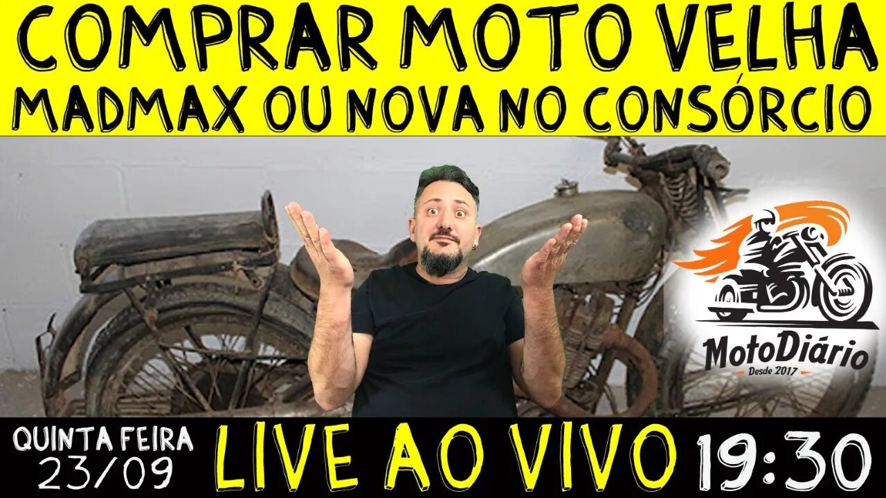 Comprar uma MOTO VELHA BARATA MadMax ou Moto NOVA no consórcio? Americano RESPONDE