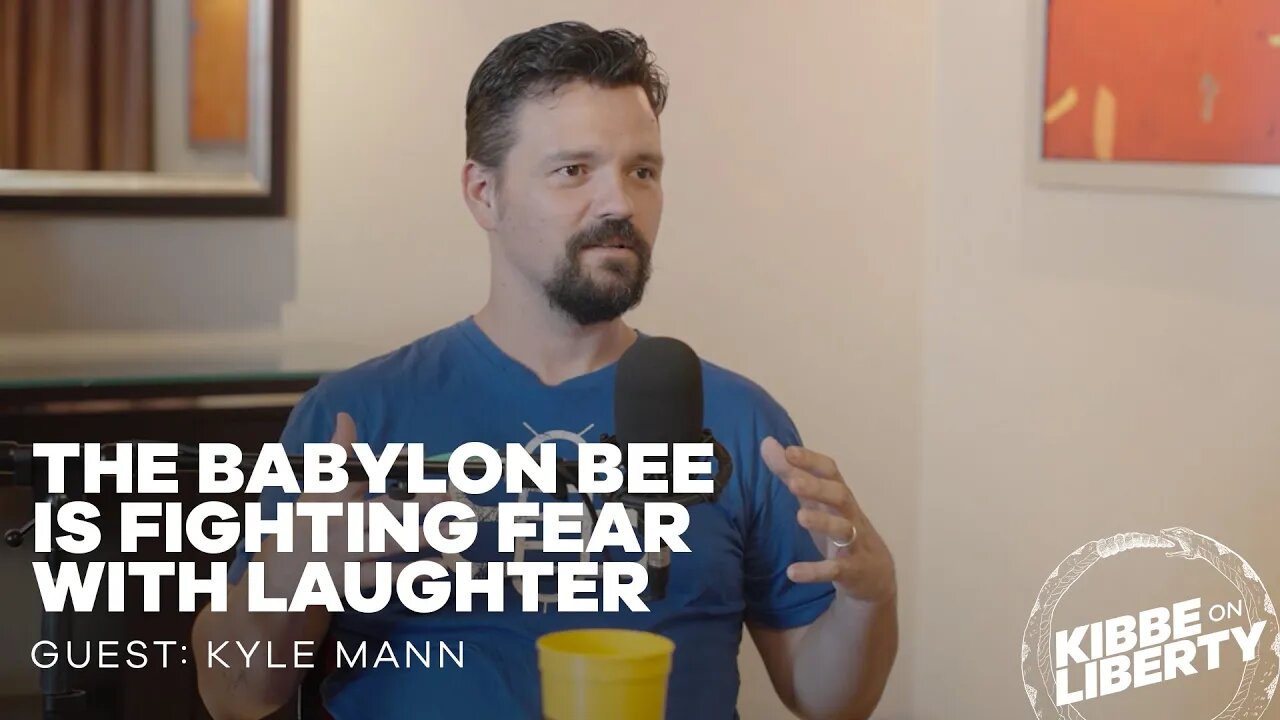 The Babylon Bee Is Fighting Fear with Laughter | Guest: Kyle Mann | Ep 188