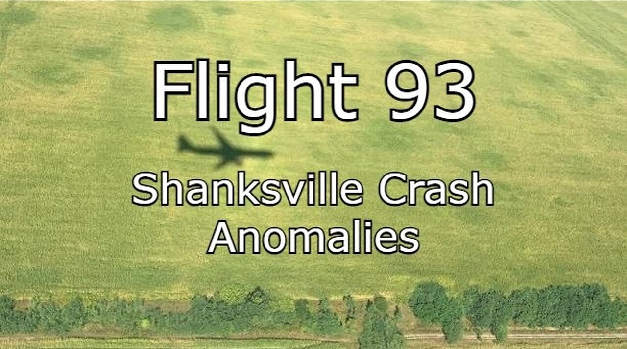 Flight 93 Shanksville Crash Anomalies - Jim Fetzer and Killtown