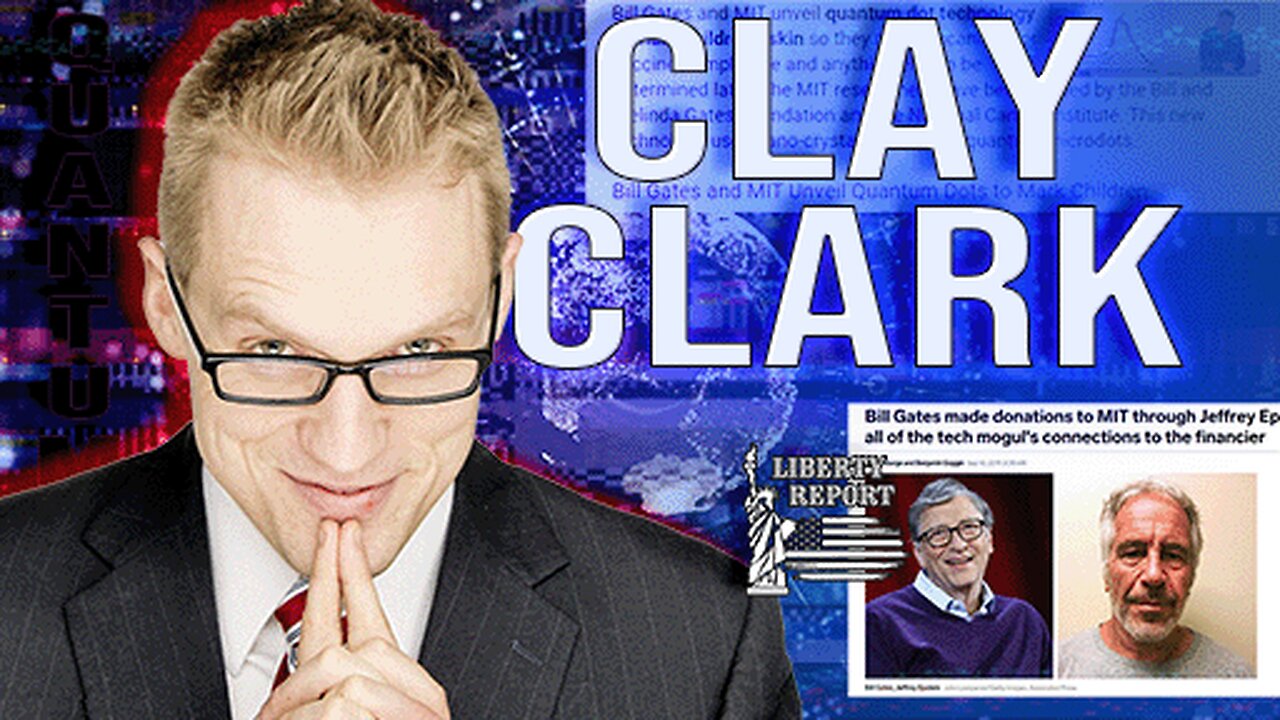 CBDCs | Bill Gates | Jeffrey Epstein | Clay Clark | Liberty Report