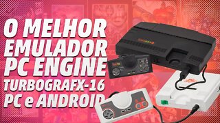 O MELHOR EMULADOR DE PC ENGINE/TURBOGRAFX-16, CD/PC FX [PC e ANDROID]