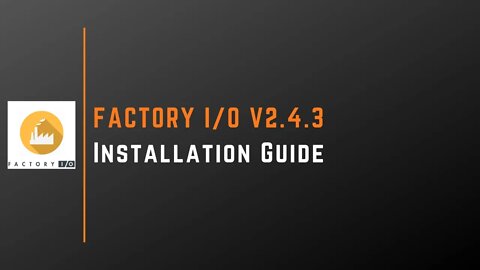 FACTORY IO V2.4.3 Installation Guide | Real Games |