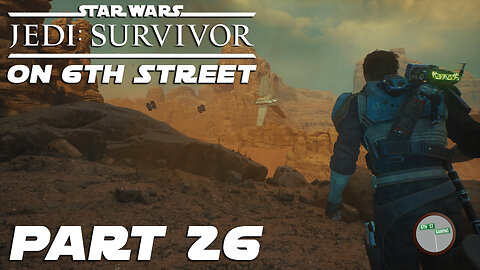 Jedi: Survivor on 6th Street Part 26