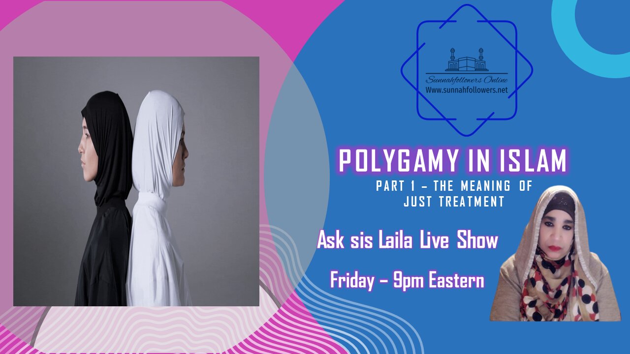 Ask sis Laila Liveshow Episode 29 - Polygamy and its conditions