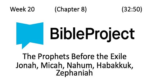 2024-05-29 Bible in a Year Week 20 - Jonah, Micah, Nahum, Habakkuk, Zephaniah