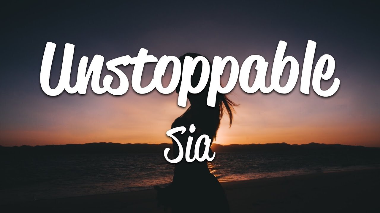 unstoppable #sia