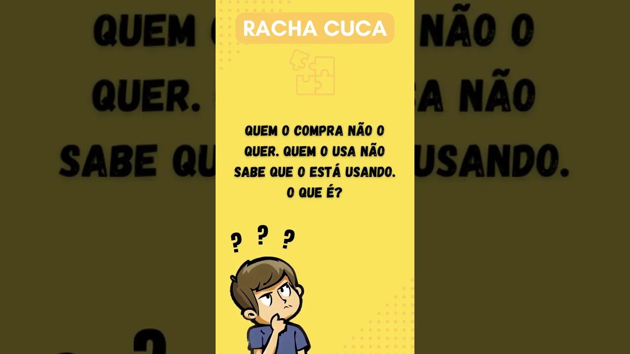 Acerte a charada! Poucos sabem a resposta.