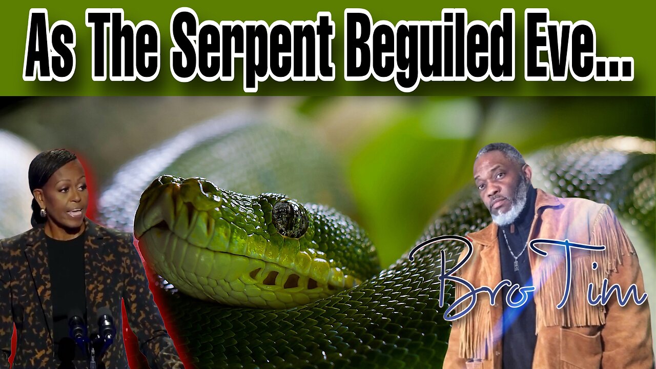 As The Serpent Beguiled Eve…