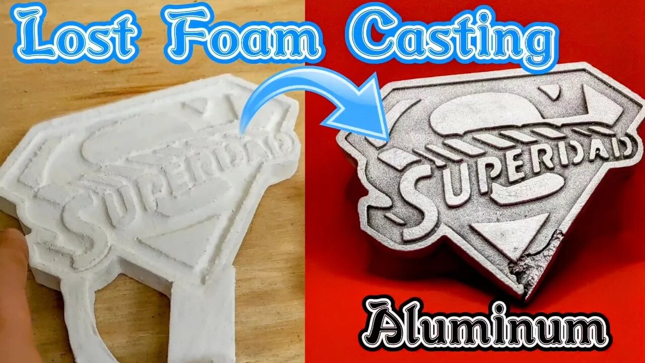 A Superdad needs a Superdad Logo - Lost Foam Casting a Superdad Logo (SuperDad)