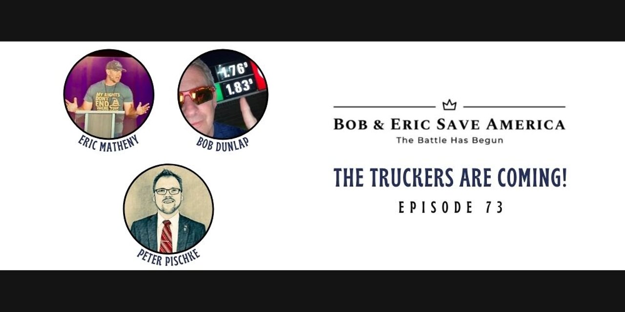 Peter Pischke: The Truckers Are Coming!